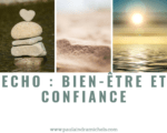 Echo : Bien-être et confiance